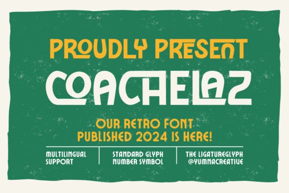 Coachelaz: A Retro Display Font Review