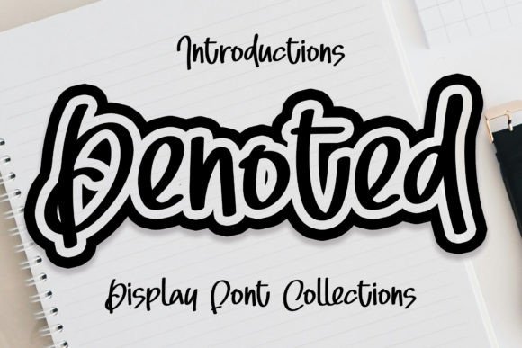Denoted Font: A Sweet and Friendly Typeface for Creative Makers