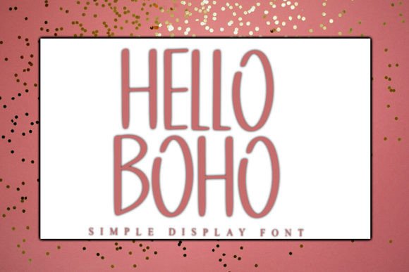 Hello Boho: The Sweet Display Font for Authentic Brand Identity