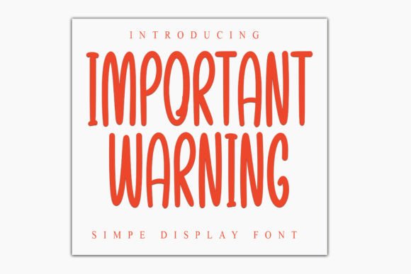 Important Warning: A Modern Display Font for Branding