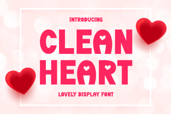 Introducing the Clean Heart Display Font