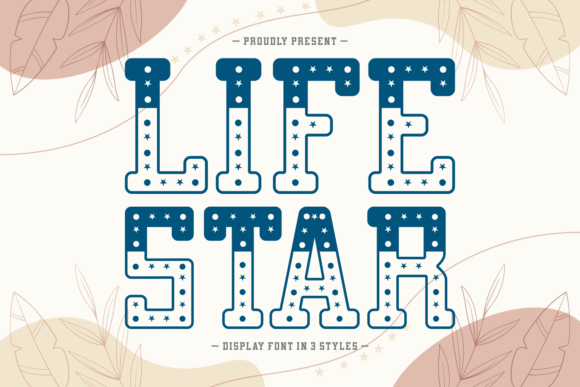 Life Star Font: Elevate Your Brand with Dynamic Typography