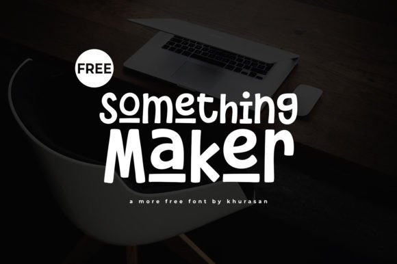 Something Maker Font: A Modern Cute Typeface for Creative Projects