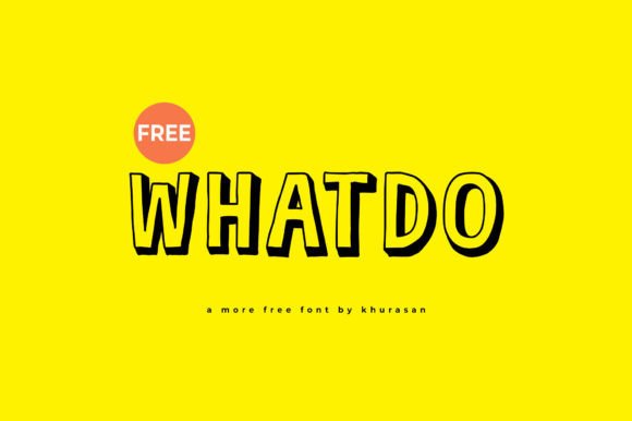 Whatdo Font Review: A Modern and Cute Display Typeface for Creative Projects